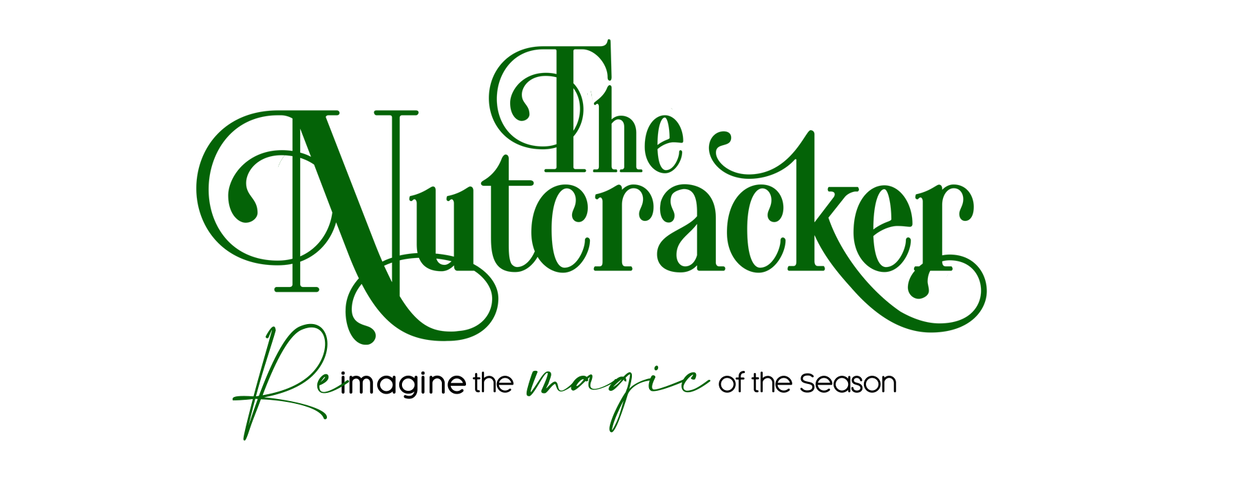 Nutcracker logo with tagline: Reimagine the magic of the season
